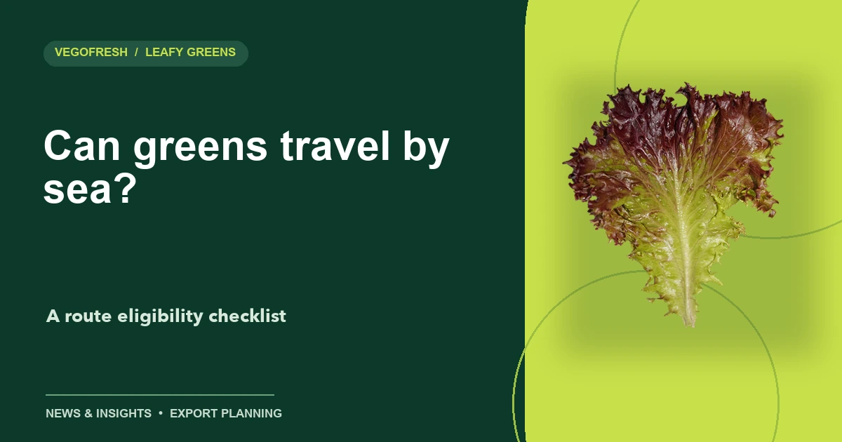VegoFresh title card reading Can greens travel by sea, with a lettuce cutout on a lime-green background
